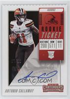 Rookie Ticket Autograph - Antonio Callaway #/11