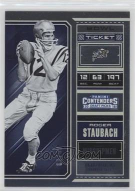 2018 Panini Contenders Draft Picks - [Base] - Bowl Ticket #85 - Season Ticket - Roger Staubach /99