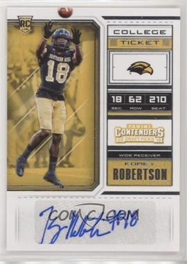 2018 Panini Contenders Draft Picks - [Base] #284 - College Ticket - Korey Robertson