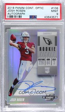 2018 Panini Contenders Optic - [Base] #106 - Rookie Ticket RPS Autographs - Josh Rosen [PSA 9 MINT]