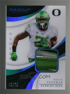 2018 Panini Immaculate Collection Collegiate - Immaculate Gloves - Prime #35 - Royce Freeman /72