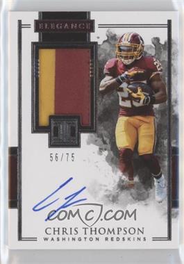 2018 Panini Impeccable - Elegance Veteran Patch Autographs #EVP-CT - Chris Thompson /75