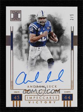 2018 Panini Impeccable - Impeccable Victory Autographs - Gold #IV-AL - Andrew Luck /5