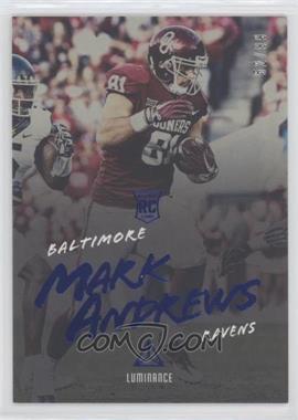 2018 Panini Luminance - [Base] - Blue Luminance #167 - Rookie - Mark Andrews /99