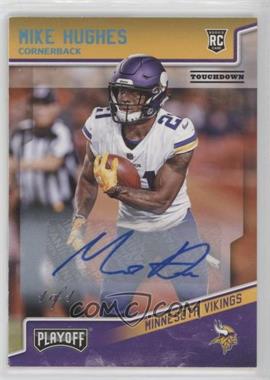 2018 Panini Playoff - [Base] - Touchdown Autographs #253 - Rookies - Mike Hughes /1 [EX to NM]