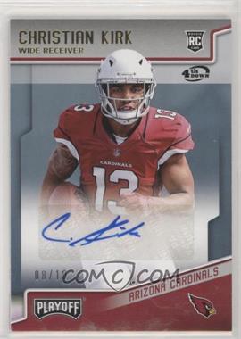 2018 Panini Playoff - [Base] - Variations 4th Down Autographs #219 - Rookies - Christian Kirk /10