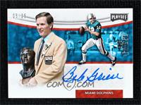 Bob Griese #/25