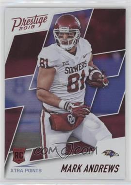 2018 Panini Prestige - [Base] - Xtra Points Red #250 - Rookie - Mark Andrews