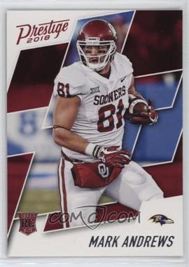 2018 Panini Prestige - [Base] #250 - Rookie - Mark Andrews