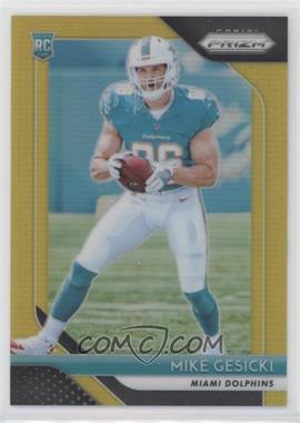 2018 Panini Prizm - [Base] - Gold Prizm #216 - Rookie - Mike Gesicki /10