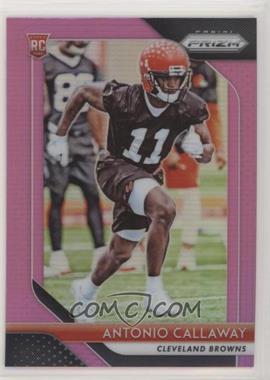 2018 Panini Prizm - [Base] - Pink Prizm #270 - Rookie - Antonio Callaway