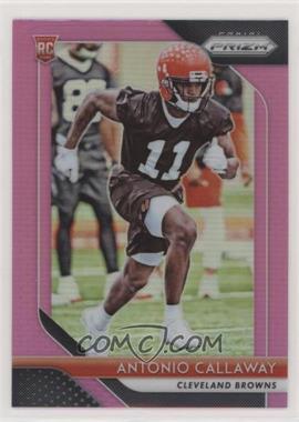 2018 Panini Prizm - [Base] - Pink Prizm #270 - Rookie - Antonio Callaway