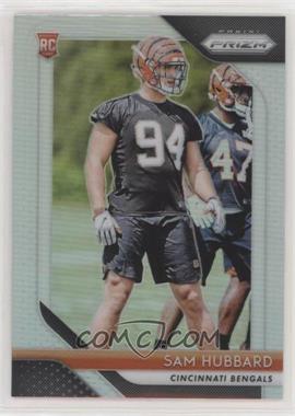 2018 Panini Prizm - [Base] - Silver Prizm #266 - Rookie - Sam Hubbard