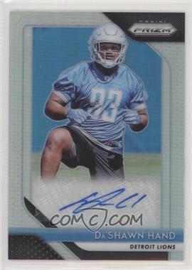 2018 Panini Prizm - Rookie Autographs #RA-DH - Da'Shawn Hand