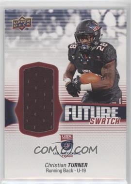 2018 Upper Deck USA Football - U19 Future Swatch #FS-6 - Christian Turner