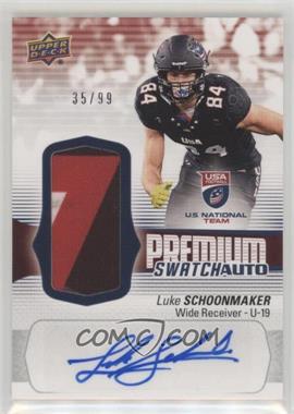 2018 Upper Deck USA Football - U19 Premium Swatch #FS-17 - Auto - Luke Schoonmaker /99