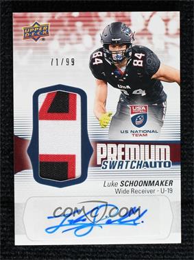 2018 Upper Deck USA Football - U19 Premium Swatch #FS-17 - Auto - Luke Schoonmaker /99