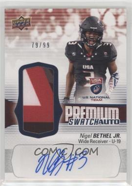 2018 Upper Deck USA Football - U19 Premium Swatch #FS-19 - Auto - Nigel Bethel Jr. /99