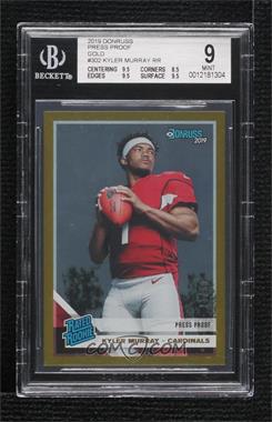 2019 Panini Donruss - [Base] - Press Proof Gold #302 - Rated Rookie - Kyler Murray /50 [BGS 9 MINT]