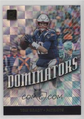 2019 Panini Donruss - Dominators #DOM-16 - Tom Brady