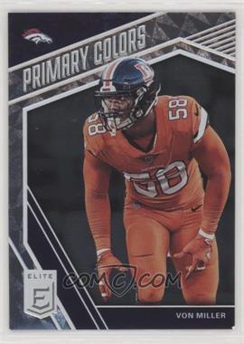 2019 Panini Donruss Elite - Primary Colors #PC-12 - Von Miller /299