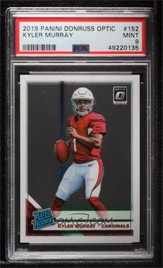 2019 Panini Donruss Optic - [Base] #152 - Rated Rookie - Kyler Murray [PSA 9 MINT]