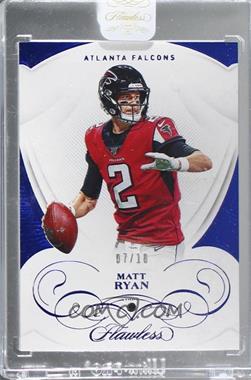 2019 Panini Flawless - [Base] - Sapphire #4 - Matt Ryan /10 [Uncirculated]