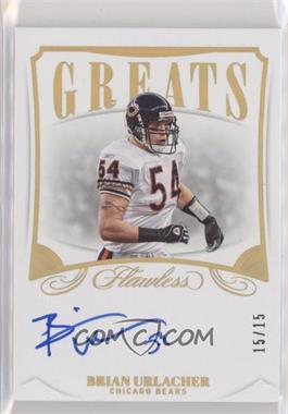 2019 Panini Flawless - Greats #G-BU - Brian Urlacher /15