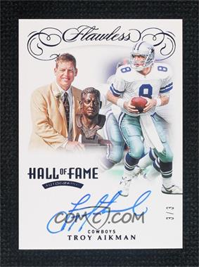 2019 Panini Flawless - Hall of Fame Autographs - Sapphire #HOF-TA - Troy Aikman /3