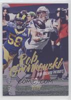 Rob Gronkowski #/275