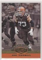 Legends - Joe Thomas #/99