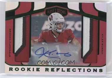 2019 Panini Plates & Patches - Rookie Reflections Signatures #RR-KMU - Kyler Murray /25