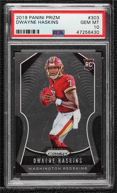 2019 Panini Prizm - [Base] #303 - Rookies - Dwayne Haskins [PSA 10 GEM MT]