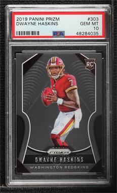 2019 Panini Prizm - [Base] #303 - Rookies - Dwayne Haskins [PSA 10 GEM MT]