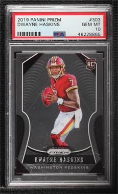 2019 Panini Prizm - [Base] #303 - Rookies - Dwayne Haskins [PSA 10 GEM MT]