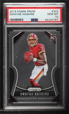 2019 Panini Prizm - [Base] #303 - Rookies - Dwayne Haskins [PSA 10 GEM MT]