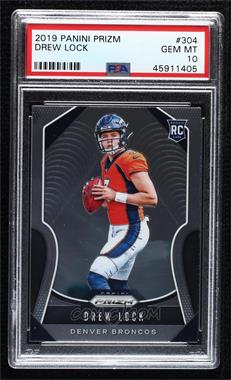 2019 Panini Prizm - [Base] #304 - Rookies - Drew Lock [PSA 10 GEM MT]