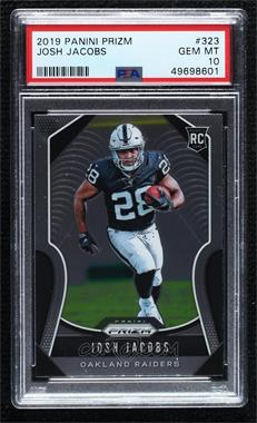 2019 Panini Prizm - [Base] #323 - Rookies - Josh Jacobs [PSA 10 GEM MT]