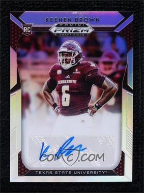 2019 Panini Prizm Draft - [Base] - Silver Prizm Autographs #269 - Draft Picks - Keenen Brown