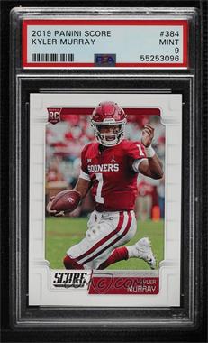 2019 Score - [Base] #384 - Rookies - Kyler Murray [PSA 9 MINT]