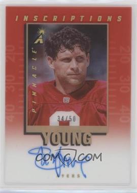 2020 Panini - Multi-Product Insert 2020 Pinnacle Inscriptions #PI-SY - Steve Young /50 [EX to NM]