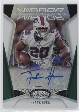 2020 Panini Certified - Mirror Signatures #MS-FG - Frank Gore /35