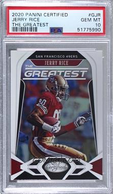 2020 Panini Certified - The Greatest #G-JR - Jerry Rice [PSA 10 GEM MT]