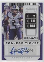 College Ticket Autographs - Aaron Fuller #/10