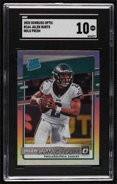 2020 Panini Donruss Optic - [Base] - Holo Prizm #164 - Rated Rookies - Jalen Hurts [SGC 10 GEM]