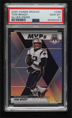 2020 Panini Mosaic - [Base] - Silver Prizm #298 - MVPs - Tom Brady [PSA 10 GEM MT]