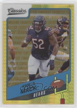 2021 Panini Classics - [Base] - H2 Premium Edition Gold Timeless Tributes #45 - Khalil Mack /99