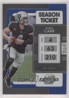 Season Ticket - Derek Carr #/99