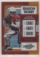 Season Ticket - DeAndre Hopkins #/50