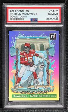 2021 Panini Donruss - Downtown! #DT-25 - Patrick Mahomes II [PSA 10 GEM MT]